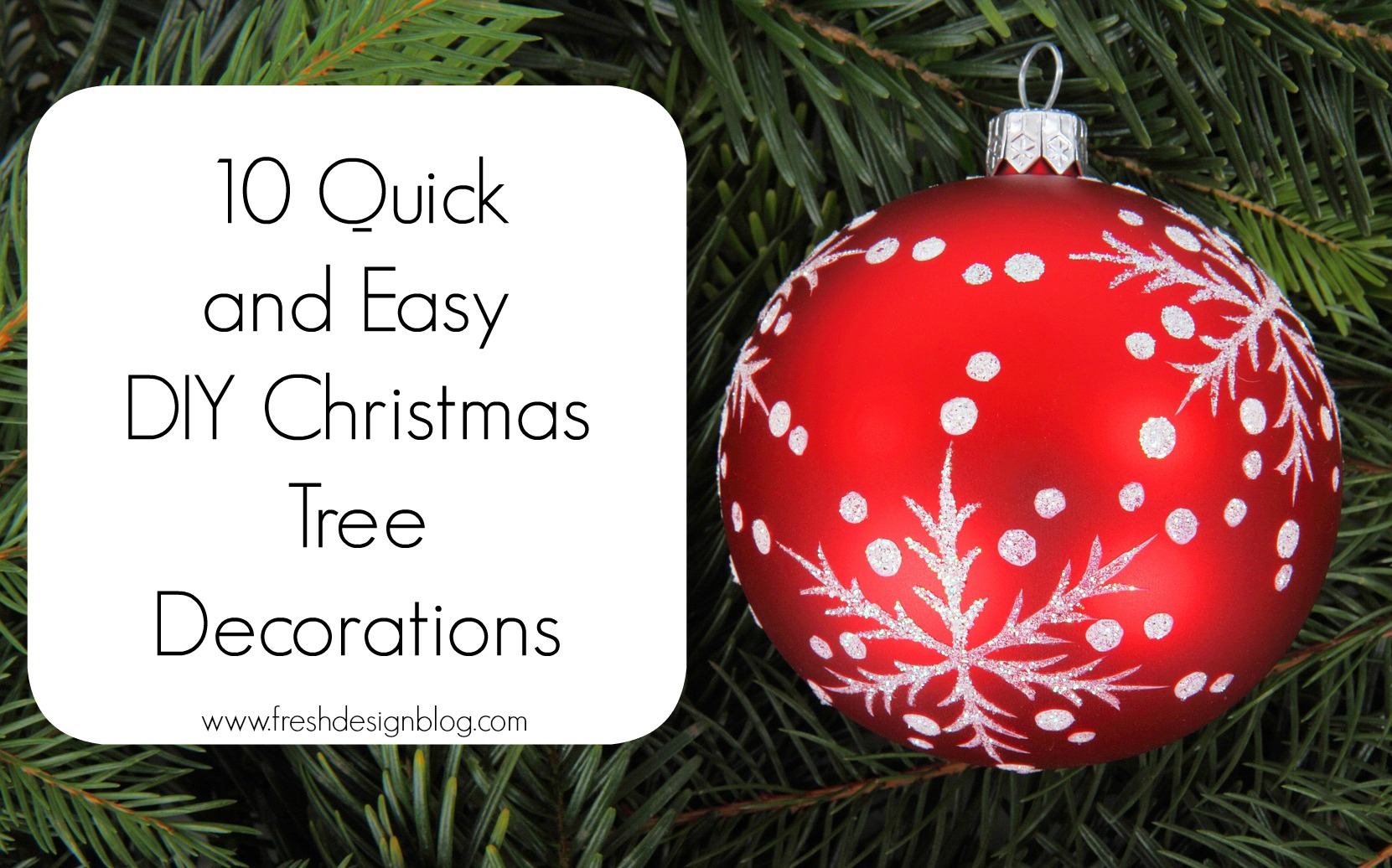 10 Quick and easy DIY Christmas tree decorations | Fresh Design Blog