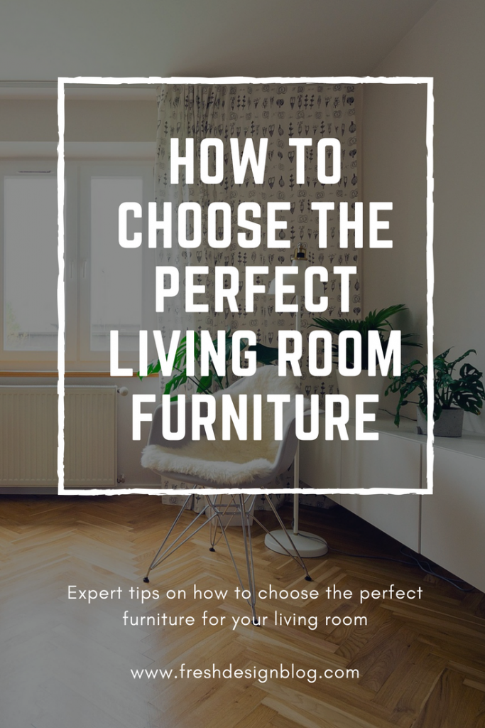 How to Choose the Perfect Living Room Furniture ~ Fresh Design Blog